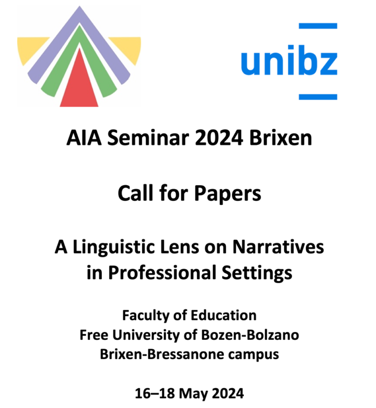 CfP: AIA Seminar 2024 Brixen – A Linguistic Lens on Narratives in Professional Settings – Brixen-Bressanone campus (16–18 May 2024)